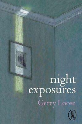 Night Exposures by Gerry Loose