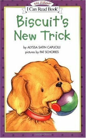 Biscuit's New Trick by Pat Schories, Alyssa Satin Capucilli