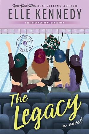 The Legacy by Elle Kennedy