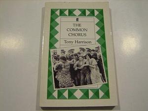 The Common Chorus: A Version of Aristophanes' Lysistrata by Tony Harrison