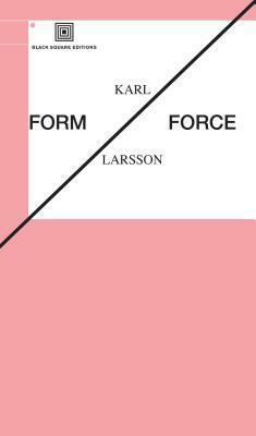 Form/Force by Karl Larsson