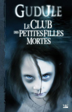 Le Club des petites filles mortes by Gudule