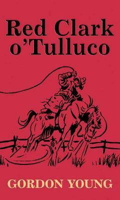 Red Clark O' Tulluco by Gordon Young