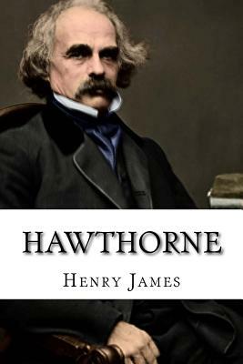 Hawthorne: English Men of Letters by Henry James