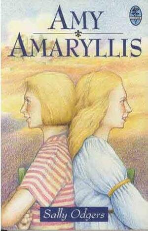 Amy Amaryllis by Sally Odgers
