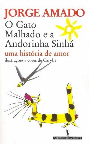 O Gato Malhado e a Andorinha Sinhá by Jorge Amado