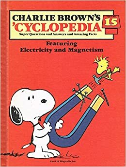 Charlie Brown's 'Cyclopedia Vol. 15 Featuring Electricity and Magetism by Funk and Wagnalls