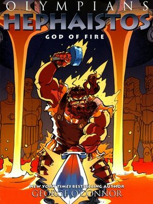 Hephaistos: God of Fire by George O'Connor