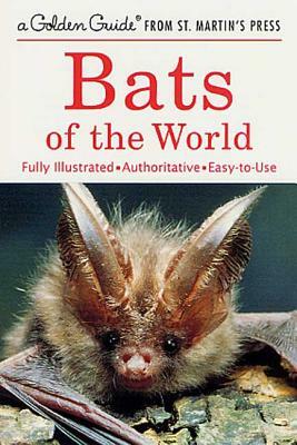 Bats of the World: A Fully Illustrated, Authoritative and Easy-To-Use Guide by Gary L. Graham