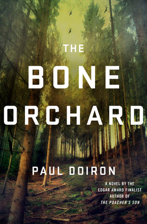 The Bone Orchard by Paul Doiron