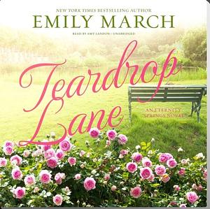 Teardrop Lane by Emily March