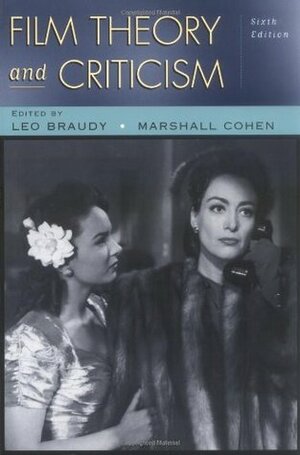 Film Theory and Criticism: Introductory Readings by Leo Braudy