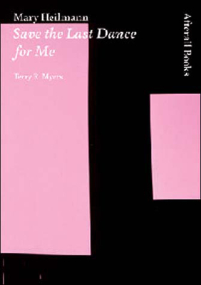Mary Heilmann: Save the Last Dance for Me by Terry R. Myers