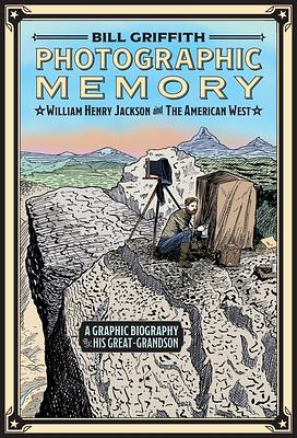 Photographic Memory: A Graphic Biography by Bill Griffith