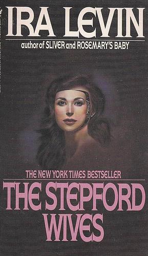 The Stepford Wives by Ira Levin