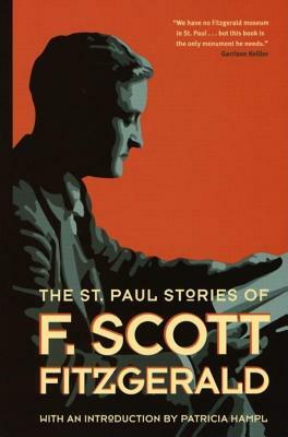 The St. Paul Stories of F. Scott Fitzgerald by F. Scott Fitzgerald