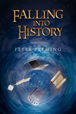 Falling Into History by Peter Fleming