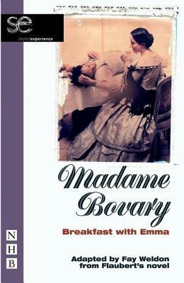 Madame Bovary: Breakfast with Emma by Gustave Flaubert