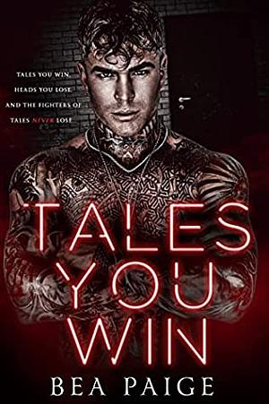 Tales You Win by Bea Paige