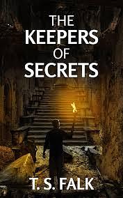 The Keepers of Secrets  by T.S. Falk