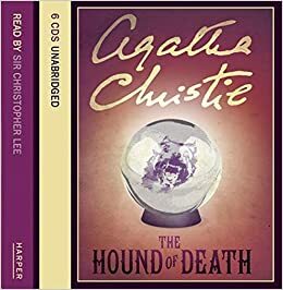 The Hound of Death and other stories by Christopher Lee, Agatha Christie