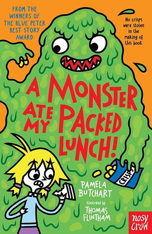 A Monster Ate My Packed Lunch! by Thomas Flintham, Pamela Butchart
