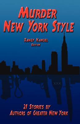 Murder New York Style by Randy Kandel, Anita Page