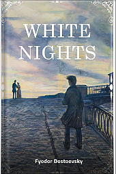 White Nights by Fyodor Dostoevsky