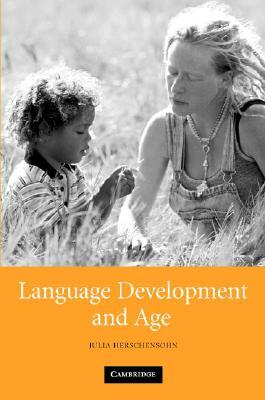 Language Development and Age by Julia Herschensohn