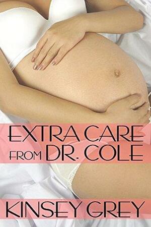 Extra Care from Doctor Cole by Kinsey Grey