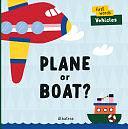 Plane Or Boat? by Lenka Chytilova