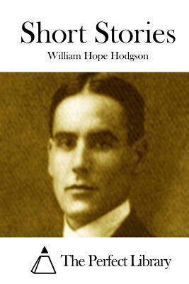Short Stories by William Hope Hodgson