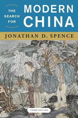 The Search for Modern China by Jonathan D. Spence