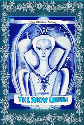 The Snow Queen by Hans Christian Andersen