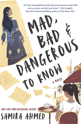 Mad, Bad & Dangerous to Know by Samira Ahmed
