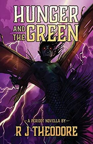 Hunger and the Green by R.J. Theodore