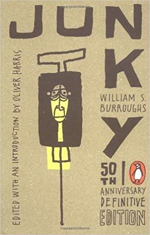 Junky: The Definitive Text of Junk by William S. Burroughs