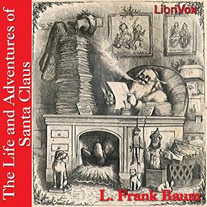 The Life and Adventures of Santa Claus by L. Frank Baum