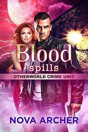 Blood Spills: A Paranormal Mystery Romance by Vivi Anna, Vivi Anna, Nova Archer