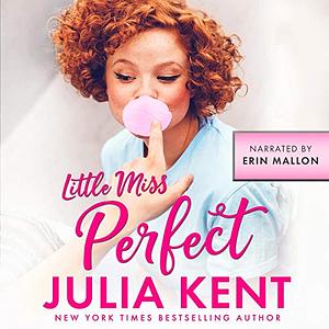 Little Miss Perfect by Julia Kent