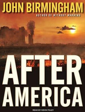 After America by John Birmingham