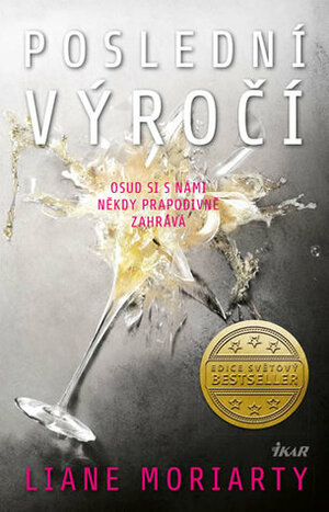 Poslední výročí by Liane Moriarty