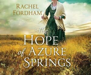 The Hope of Azure Springs by Rachel Fordham