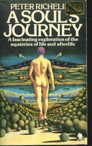 A Soul's Journey by Peter Richelieu