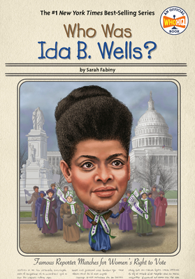 Who Was Ida B. Wells? by Who HQ, Sarah Fabiny