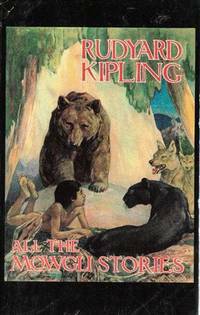 All the Mowgli Stories by Rudyard Kipling