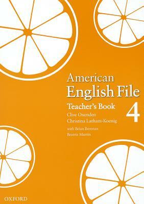 American English File 4 Teacher's Book by Clive Oxenden, Paul Seligson, Christina Latham-Koenig