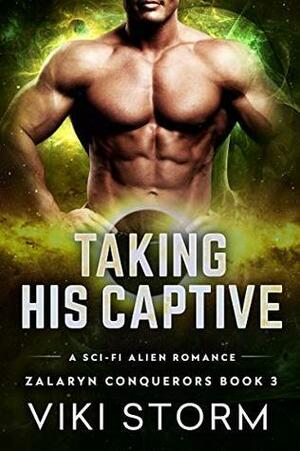 Taking His Captive by Viki Storm