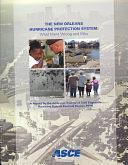 The New Orleans Hurricane Protection System: What Went Wrong and why : a Report by American Society of Civil Engineers, American Society of Civil Engineers. Hurricane Katrina External Review Panel