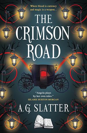 The Crimson Road by A.G. Slatter